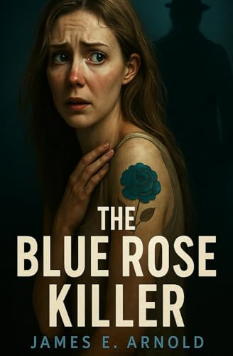 The Blue Rose Killer (The Owen & Daniels Series)