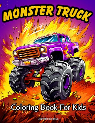 Monster Truck Coloring Book For Kids: Thrilling Big-Wheel Adventures-Ultimate Monster Truck Coloring Book for Young Enthusiasts