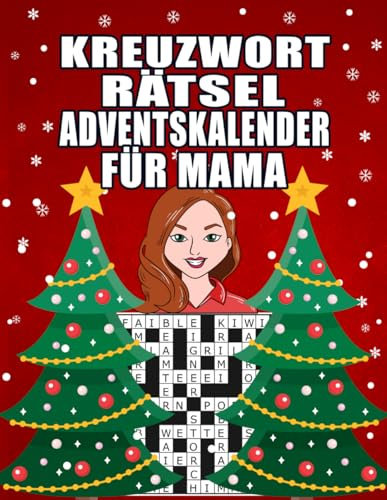 Kreuzworträtsel Adventskalender für Mama: Großer Rätsel Adventskalender für Mütter I Rätselspaß mit liebevoll gestaltetem Innenleben I Inkl. Anleitungen und Lösungen I Extra Groß