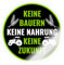 Spreadshirt Keine Bauern Keine Nahrung Statement Sticker, max. 10x10 cm, 10 x 10 cm, Transparent glänzend