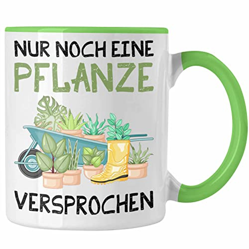 Trendation - Nur Noch Eine Pflanze Versprochen Gärtner Tasse Geschenk Garten Hobbygärtner Gartenarbeit (Grün)