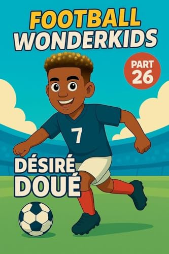 Football Wonderkids: Désiré Doué