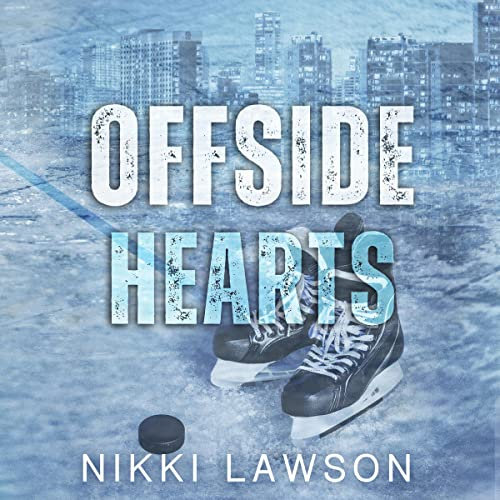 Offside Hearts: Love and Hockey, Book 1