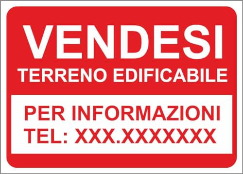 M-ITALY CARTELLO SEGNALETICO - VENDESI TERRENO EDIFICABILE numero personalizzato - Adesivo Extra Resistente, Pannello in Forex, Pannello In Alluminio (20x31, Plastica)