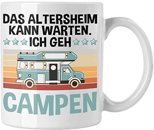Trendation - Wohnwagen Camper Tasse Geschenke Wohnmobil für Männer Campingwagen Geschenkidee Zubehör Camping Opa Oma Rentner Lustig Grafik Altersheim kann warten (Weiß)