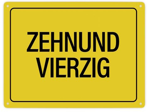 Zehnundvierzig Metallschild XXL