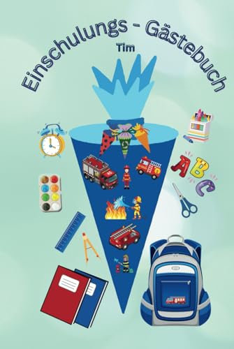 Einschulungs Gästebuch: Tim