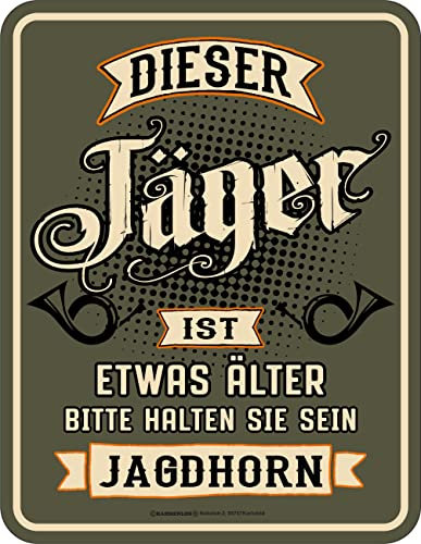 Original RAHMENLOS Deko Blechschild als Geschenk für Jäger zum Geburtstag