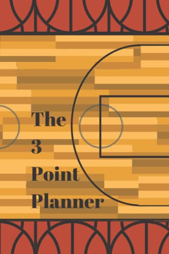 The 3 Point Planner: Basketball Planner