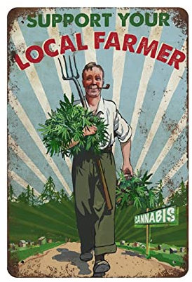 Lustiges Blechschild Weed Support Your Local Farmer Blechschild Weed Blechschild Gartenarbeit Bauernhaus Pub Neuheit Coffee Bar Club Wandposter Hof Garten Bauernhof Mann Höhle Bar Cafe Wohnzimmer