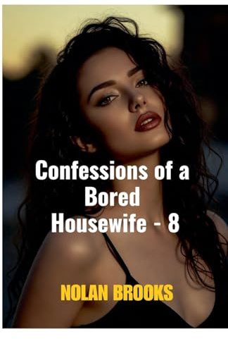 Confessions Of A Bored Housewife - 8 (Desperate Housewives, Band 8)