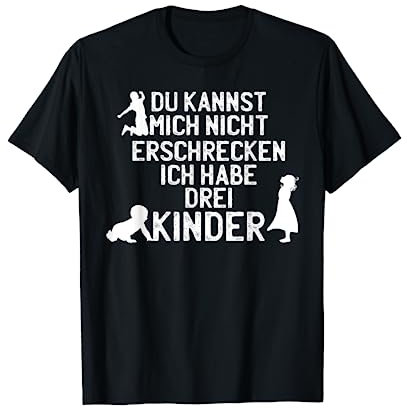 Papa Mama Outfit I Spruch Lustig Vater Mutter 3 Kinder T-Shirt