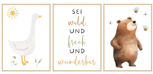 Kinderzimmer Poster Tiere 3er Set DIN A3 | Sei wild und frech und wunderbar – Wandbilder mit Gans, Bär, Bienen | Boho Deko für Babyzimmer Mädchen & Jungen | Geschenk geburt, Taufe, Einschulung