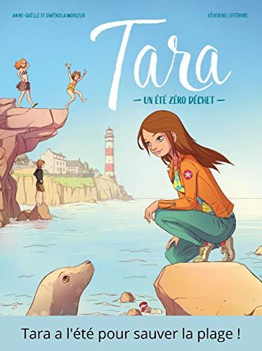 Tara - Tome 1 - Un été zéro déchet (French Edition)
