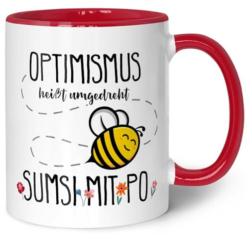 Bedruckte Tasse mit Spruch - Optimismus heißt umgedreht Sumsi mit Po - Witzige Geschenkidee für Arbeit Büro - Geschenk für Freunde Imker & Bienen Züchter - Farbe: Rot