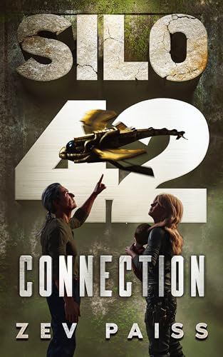 Silo 42: Connection: Book 2 in the Silo 42 Series (English Edition)