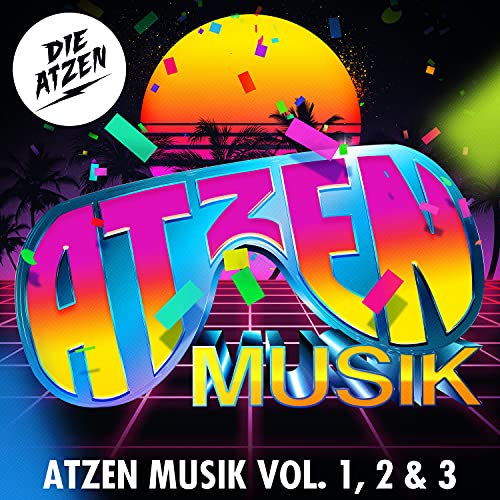 Atzen Musik Vol.1, 2 & 3 [Explicit]