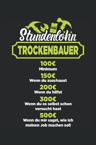 Trockenbauer Stundenlohn Notizbuch (liniert) Trockenbau