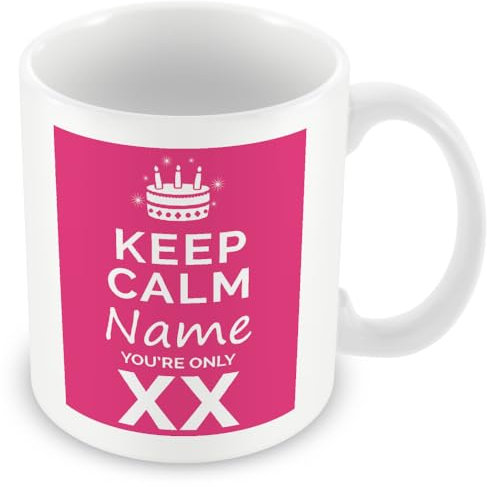 MUGGZ Personalised Keep Calm You’re Only Any Age or Any Age Pink Mug Gift for Her | Custom Name Funny Birthday Present for Wives Friends Colleagues | Ceramic Coffee Cup | Dishwasher Safe Novelty Gift