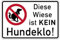 MBS-SIGNS Aufkleber 'Diese Wiese ist KEIN Hundeklo!' Verbot Schild Folie selbstklebend | Größe wählbar Made in Germany, Größe: 20x30 cm