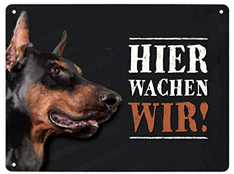 Hier wachen wir! Metallschild XL mit Dobermann Motiv