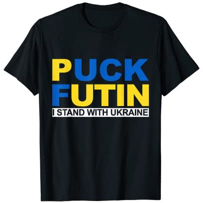 Puck Futin I Stand With Ukraine - Anti Putin Ukraine Flagge T-Shirt