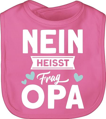 Shirtracer Baby Lätzchen - Sprüche - Nein heißt frag Opa - weiß - Unisize - Pink - lustige babysachen spruch opas latz babykleidung mit süßen sprüchen spruche enkelkind babylätze geschenke zur geburt