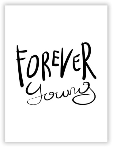 Druck-Palast Forever Young Poster - 30x40cm - Kunstdruck - Jugendzimmer Wohnzimmer - Modern Verspielt Motivational - Hochwertiger semimatter Druck - Wanddeko ohne Rahmen für junge Erwachsene