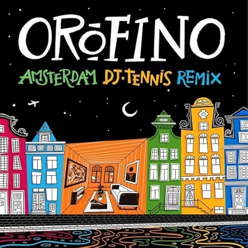 Amsterdam (Incl. DJ Tennis Remix)