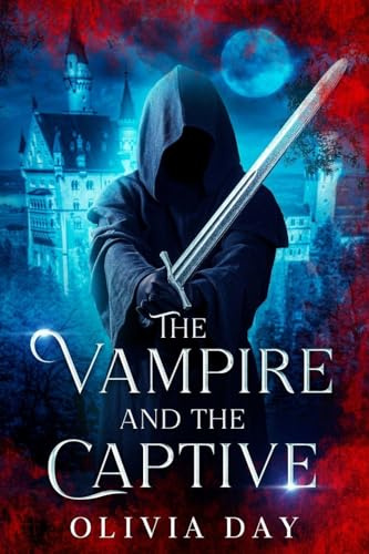 The Vampire and the Captive (Chronicles of Caberford, Band 2)