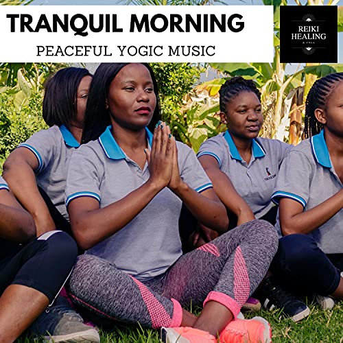 Tranquil Morning - Peaceful Yogic Music