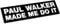 Decus Paul Walker Made me do it XL 0198 (schwarz) // Sticker OEM JDM Style Aufkleber