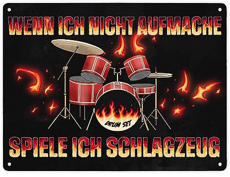 Wenn ich nicht aufmache, spiele ich Schlagzeug Metallschild XXL in 28x38 cm für Schlagzeuger witziges Blechschild für Schlagzeugspieler lustige Geschenkidee für Drummer Probenraum