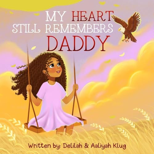 My Heart Still Remembers Daddy