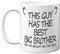 Stuff4 Taza de café con texto en inglés This Guy Has The Best Big Brother, regalos para hermano mayor, tazas de café de cerámica de 325 ml, aptas para lavavajillas, pequeños regalos para cumpleaños