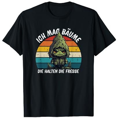 Ich Mag Bäume Die Halten Die Fresse T-Shirt