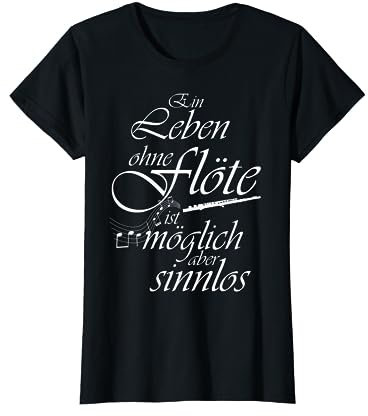 Flöte Instrument Querflöte Spielerin Orchester Musik Spruch T-Shirt