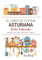 El Libro de Cocina Asturiana . Sabores que Unen Tradición y Familia: Recetas Tradicionales para Saborear Asturias con el Corazón y la Cocina de Casa
