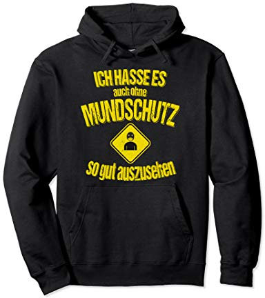 Lustiger Spruch Mundschutz Atemschutzmaske Mund Nasen Schutz Pullover Hoodie