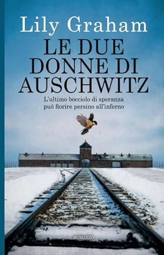 Le due donne di Auschwitz