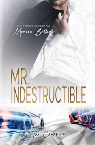 Mr. Indestructible (The Cavaliers, Band 2)