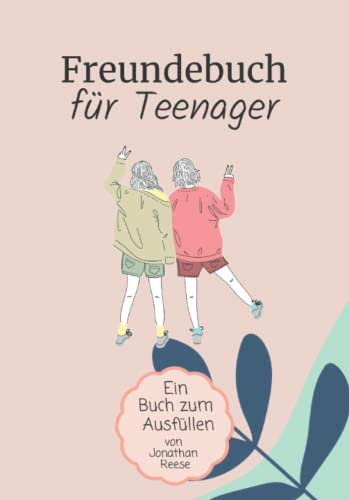 Ein Freundebuch Für Teenager (Books To Fill Out)