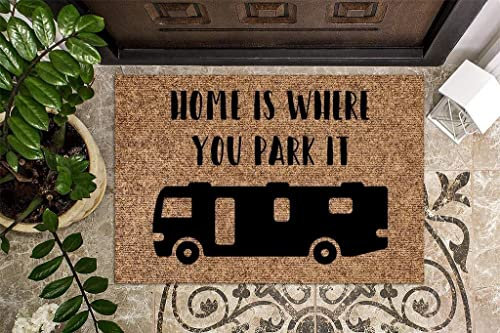 Door Mat Indoor Entrance Print Welcome Funny Doormat Home is Where You Park It Camping Doormat Home Decor Home Decor Housewarming Gift