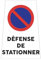 Sticker autocollant DÉFENSE DE STATIONNER de dimensions 34 x 23 cm