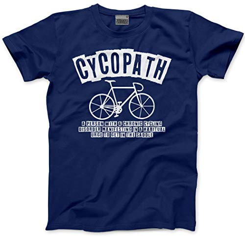 HotScamp Cycopath - A Chronic Cycling Disorder - Mens Unisex T-Shirt - Cyclist Biker Rider Cycle Bicycle - L Navy