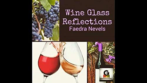 WINE GLASS REFLECTIONS: BOTTLES ON VINES