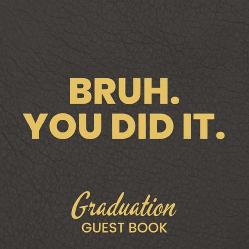 Graduation Guest Book: Gold with Leather Texture, Messages, Well Wishes, Photo Pages and More | Perfect Graduation Gift for Him or Her (Guest Books)