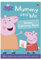 Peppa Pig: Mummy and Me Sticker Colouring Book