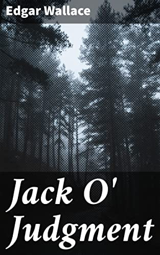 Jack O' Judgment: Justice and Vengeance in Post-War England: A Riveting Mystery Novel (English Edition)