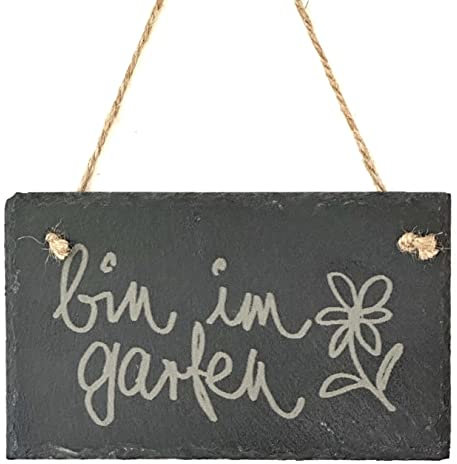 SCHIEFER- TAFEL Hänger bin im Garten 15x9cm. Kanten GEBROCHEN. Gravur Geschenkidee Outdoor Außenbereich Gartendekoration Sommer